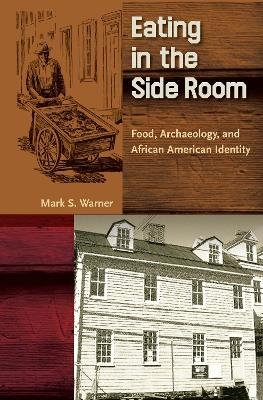 Eating in the Side Room - Mark S. Warner