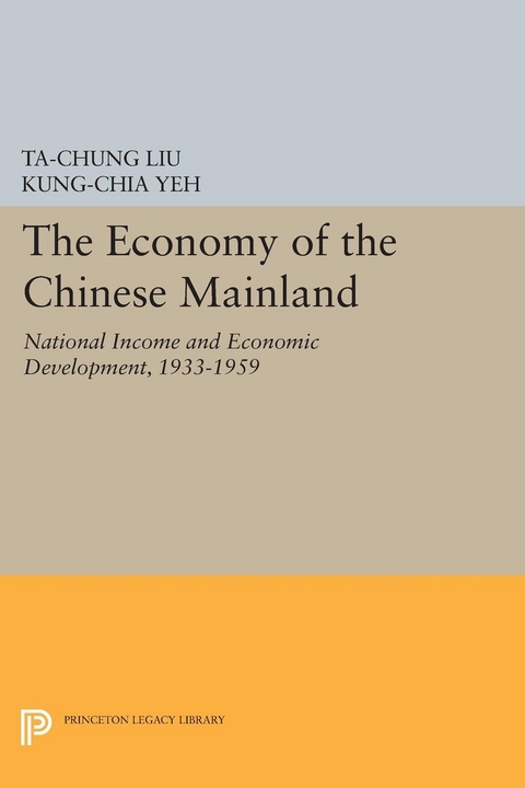 Economy of the Chinese Mainland - Ta-Chung Liu, Kung-Chia Yeh