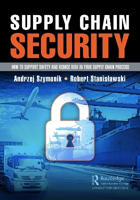 Supply Chain Security - Andrzej Szymonik, Robert Stanisławski