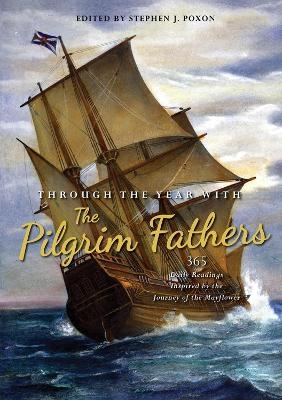 Through the Year with the Pilgrim Fathers - Stephen Poxon