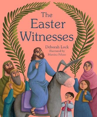 The Easter Witnesses - Deborah Lock