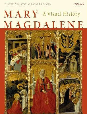 Mary Magdalene - Emerita Professor Diane Apostolos-Cappadona