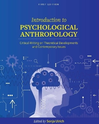 Introduction to Psychological Anthropology - Sonja K. Ulrich