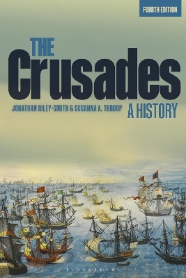 The Crusades: A History - Professor Jonathan Riley-Smith, Professor Susanna A. Throop