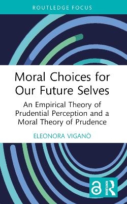 Moral Choices for Our Future Selves - Eleonora Viganao