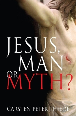 Jesus, Man or Myth? - Carsten Meedom