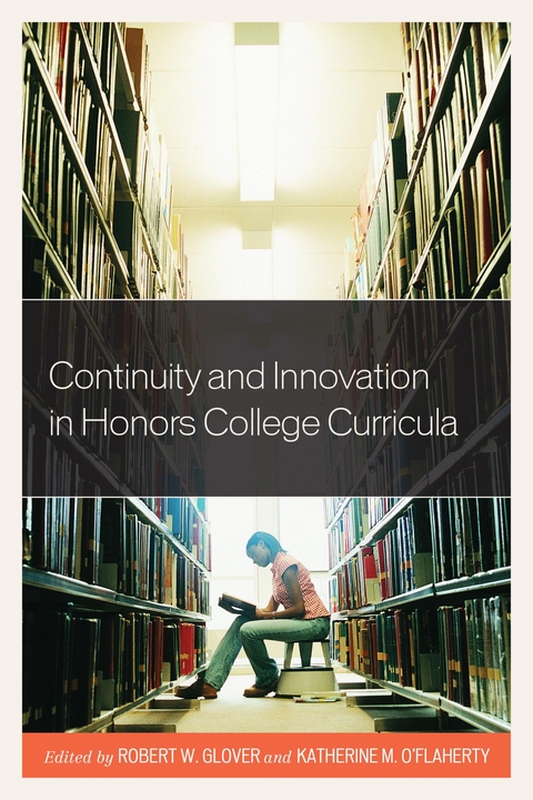 Continuity and Innovation in Honors College Curricula - 