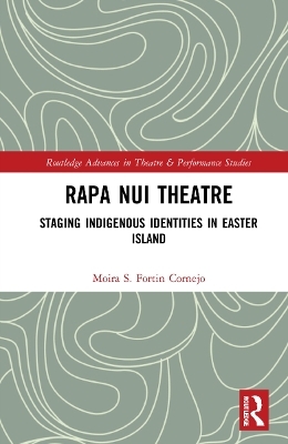 Rapa Nui Theatre - Moira Fortin Cornejo