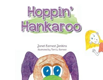 Hoppin' Hankaroo - Janet Earnest Jenkins