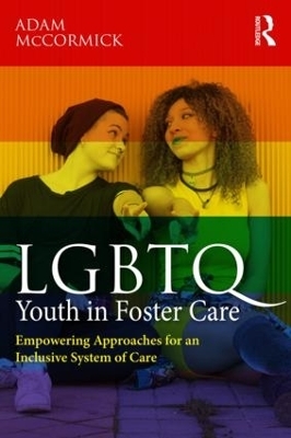 LGBTQ Youth in Foster Care - Adam Mccormick