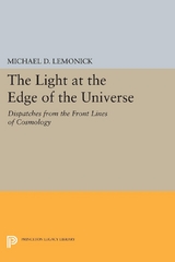 The Light at the Edge of the Universe - Michael D. Lemonick