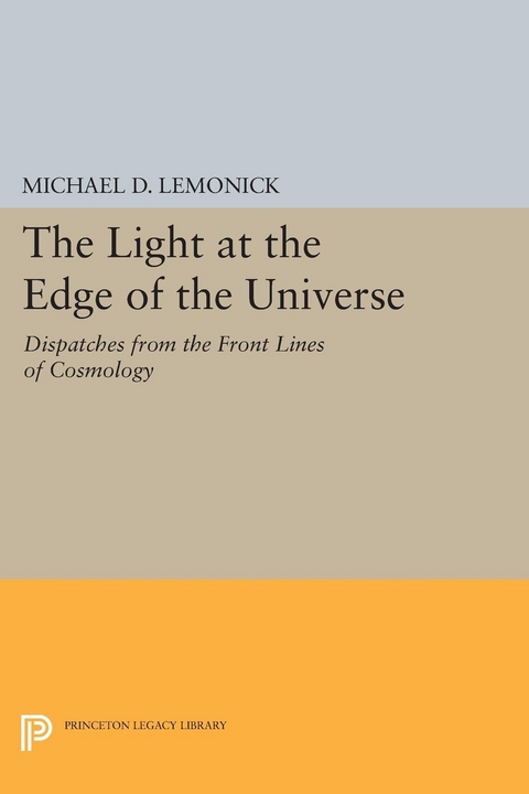 The Light at the Edge of the Universe - Michael D. Lemonick