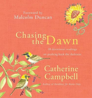 Chasing the Dawn - Catherine Campbell