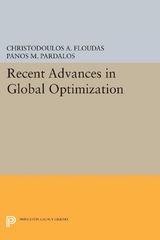 Recent Advances in Global Optimization - Christodoulos A. Floudas, Panos M. Pardalos