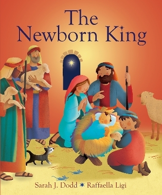 The Newborn King - Sarah J. Dodd