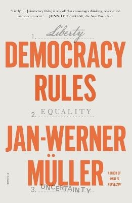 Democracy Rules - Jan-Werner M�ller