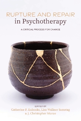 Rupture and Repair in Psychotherapy - 