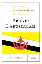 Historical Dictionary of Brunei Darussalam -  Jatswan S. Sidhu