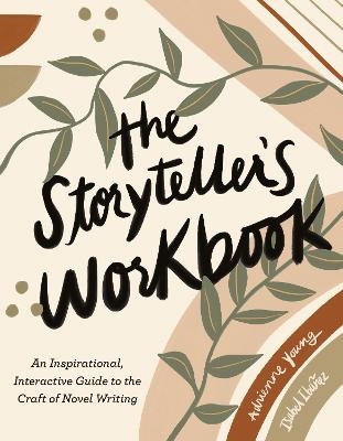 The Storyteller's Workbook - Adrienne Young, Isabel Ibañez