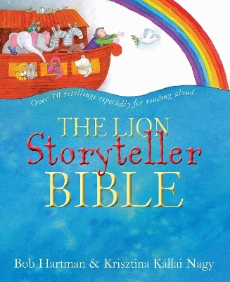 The Lion Storyteller Bible - Bob Hartman