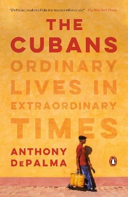The Cubans - Anthony DePalma