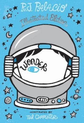 Wonder: Illustrated Edition - R. J. Palacio