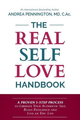 The Real Self Love Handbook - Andrea Pennington