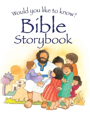 Would you like to know? Bible Storybook - Eira Reeves