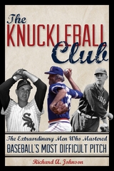 Knuckleball Club -  Richard A. Johnson