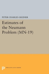 Estimates of the Neumann Problem -  Peter Charles Greiner