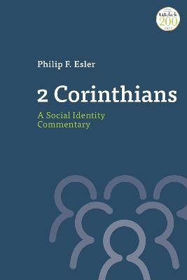 2 Corinthians: A Social Identity Commentary - Philip Esler
