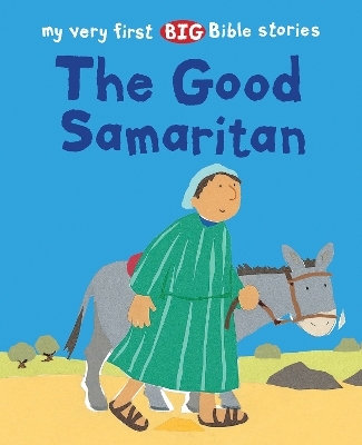 The Good Samaritan - Lois Rock