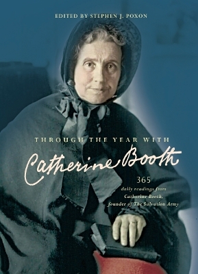 Through the Year with Catherine Booth - Stephen Poxon