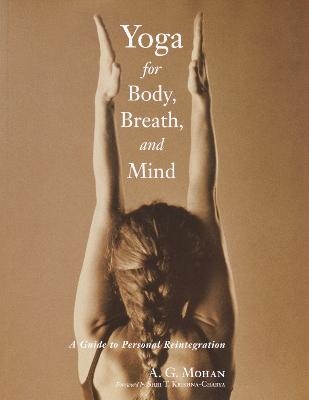 Yoga for Body, Breath, and Mind - A. G. Mohan