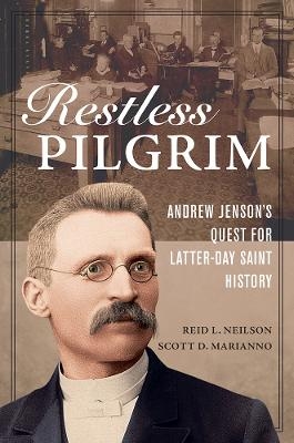 Restless Pilgrim - Reid L. Neilson, Scott D. Marianno