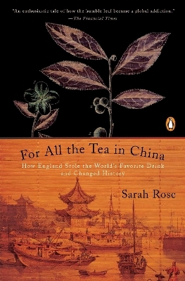 For All the Tea in China - Sarah Rose