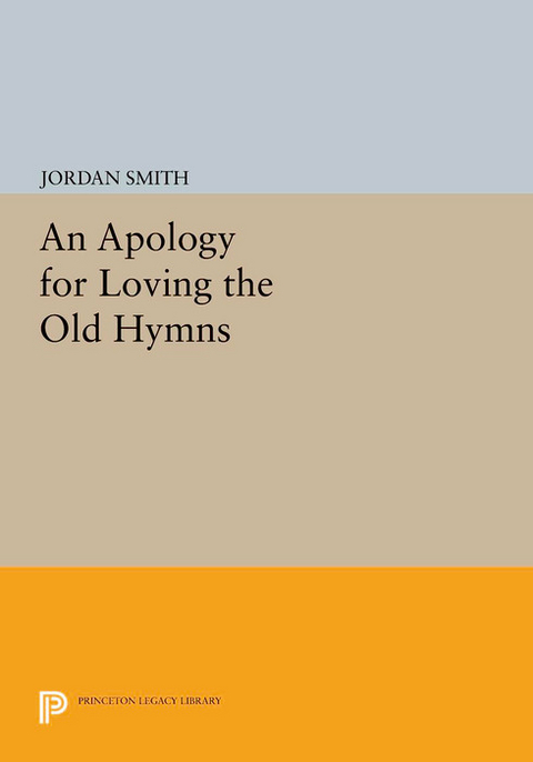 An Apology for Loving the Old Hymns - Jordan Smith