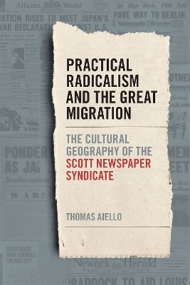 Practical Radicalism and the Great Migration - Thomas Aiello