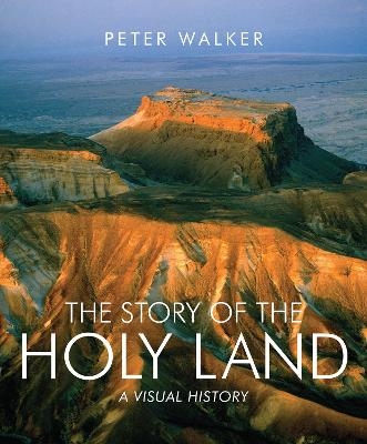 The Story of the Holy Land - Revd Dr Peter Walker