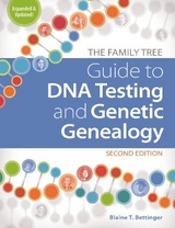 The Family Tree Guide to DNA Testing and Genetic Genealogy - T. Bettinger, Blaine
