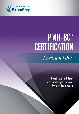 PMH-BC Certification Practice Q&A -  Springer Publishing Company