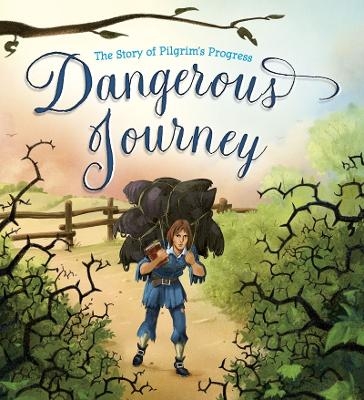 Dangerous Journey - John Bunyan