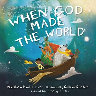 When God Made the World - Matthew Paul Turner