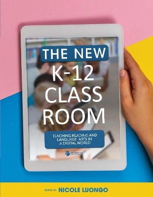 The New K-12 Classroom - Nicole Luongo