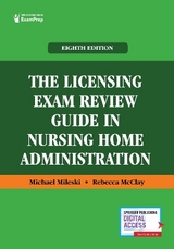 The Licensing Exam Review Guide in Nursing Home Administration - Mileski, Michael; McClay, Rebecca
