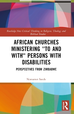 African Churches Ministering 'to and with' Persons with Disabilities - Nomatter Sande