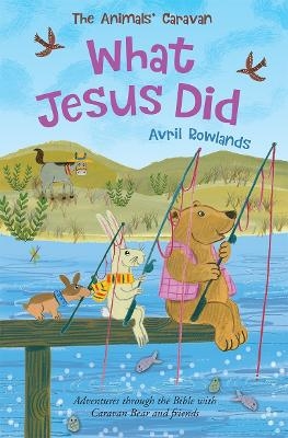 What Jesus Did - Avril Rowlands