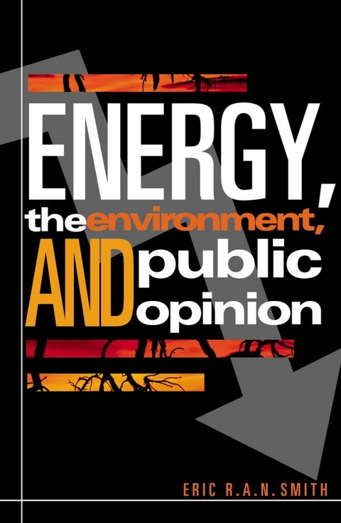 Energy, the Environment, and Public Opinion -  Eric R.A.N. Smith