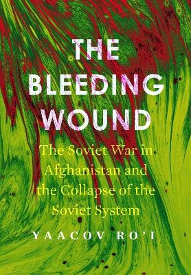 The Bleeding Wound - Yaacov Ro'i