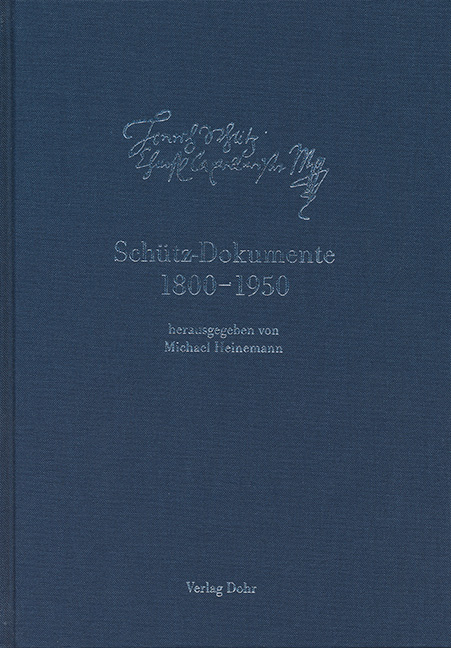 Schütz-Dokumente 6: Schütz-Dokumente 1800-1850 - 